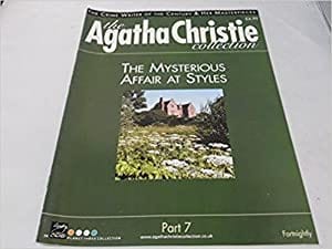 The Agatha Christie Collection Magazine: Part 7: The Mysterious Affair At Styles