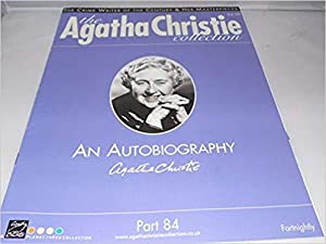 The Agatha Christie Collection Magazine: Part 84: An Autobiography