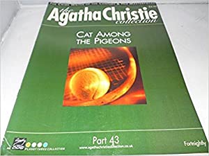 The Agatha Christie Collection Magazine: Part 43: Cat Among The Pigeons