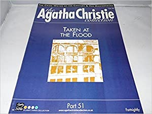 The Agatha Christie Collection Magazine: Part 51:  Taken At The Flood