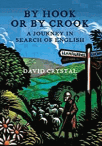 By Hook or by Crook: A Journey in Search of English