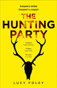 The Hunting Party: The Gripping, Bestselling Crime Thriller