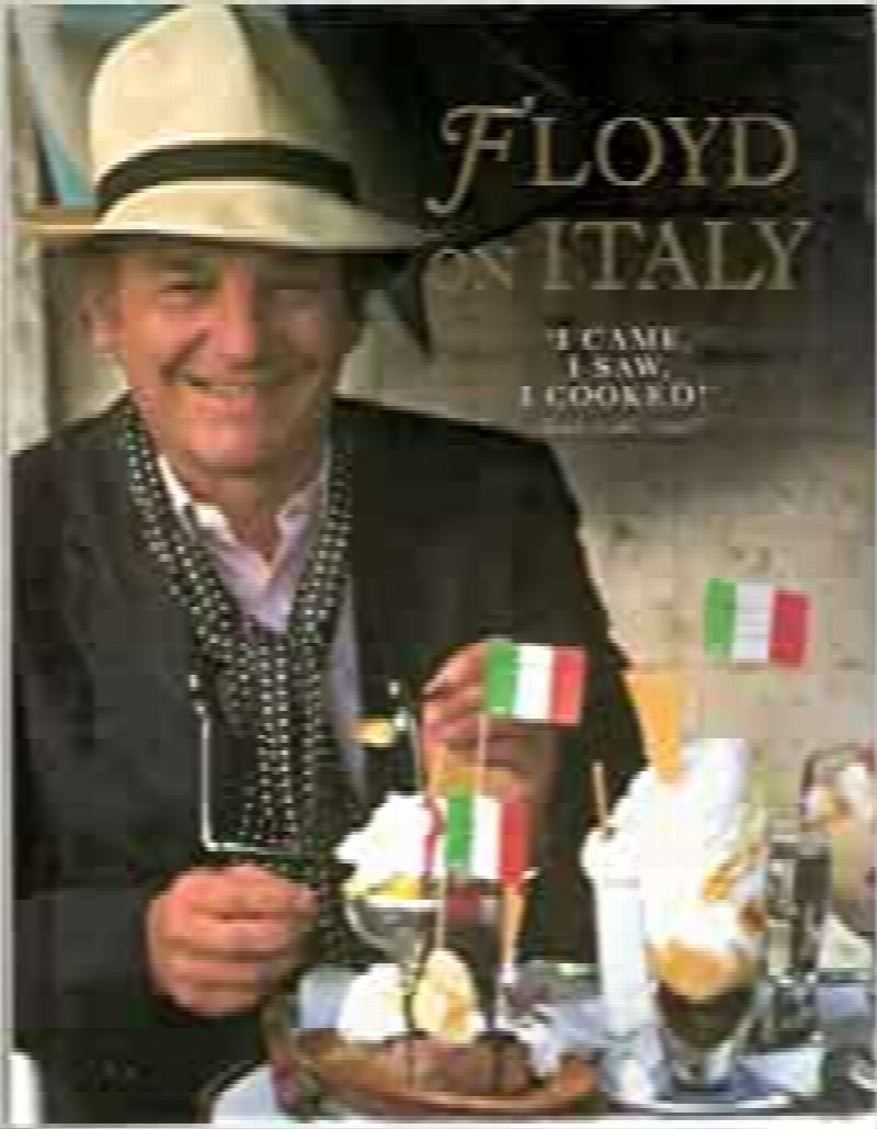 Floyd On Italy: 'I Came,I Saw,I Cooked!': 'Veni,Vidi,Coxi!'
