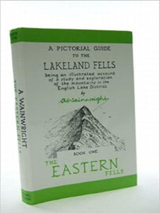 A Pictorial Guide to the Lakeland Fells Book One: The Eastern Fells (Pictorial Guides to the Lakeland Fells)