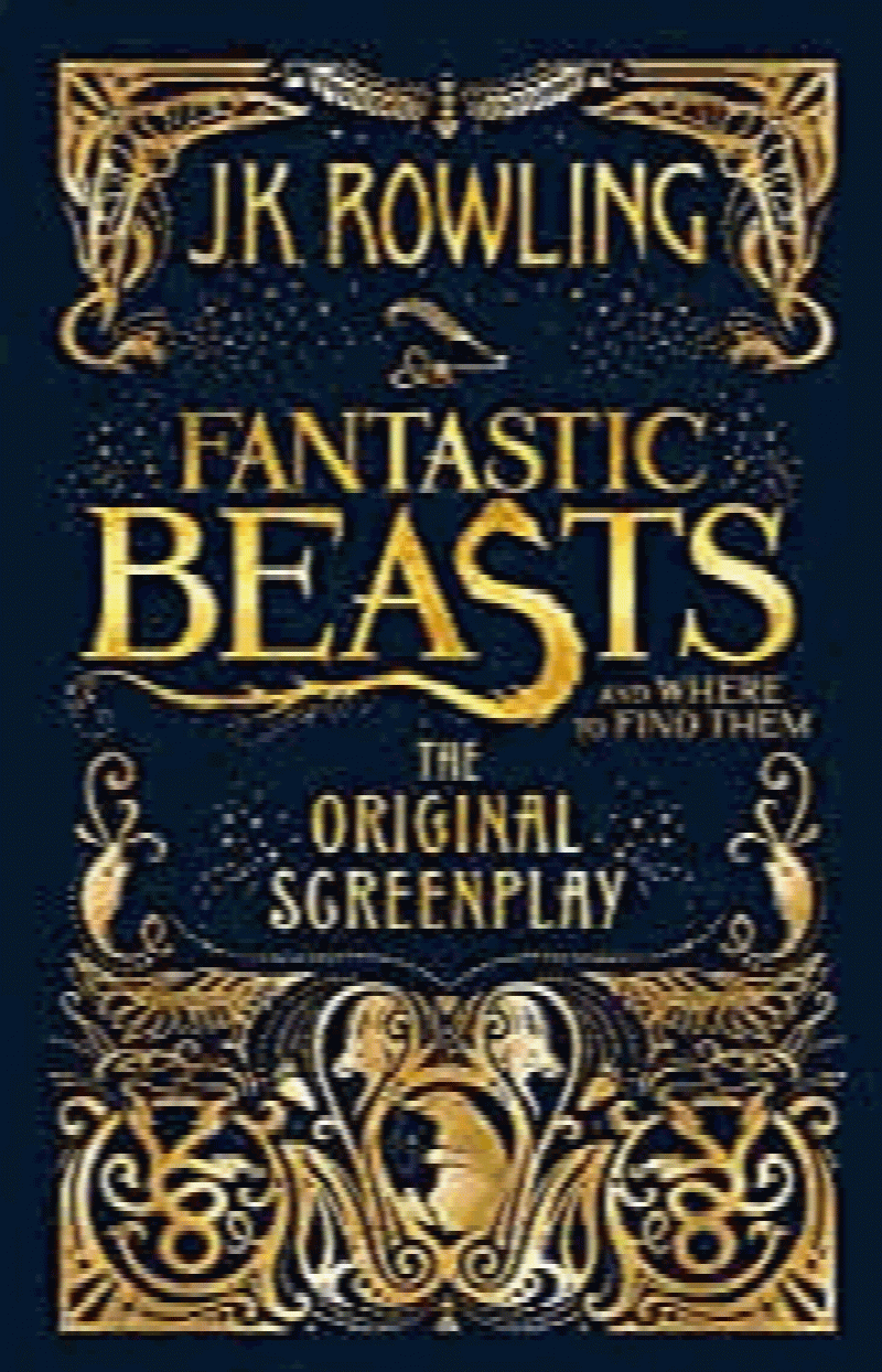 Fantastic Beasts and Where to Find Them: The Original Screenplay