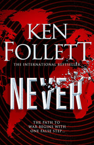 Never: Ken Follett