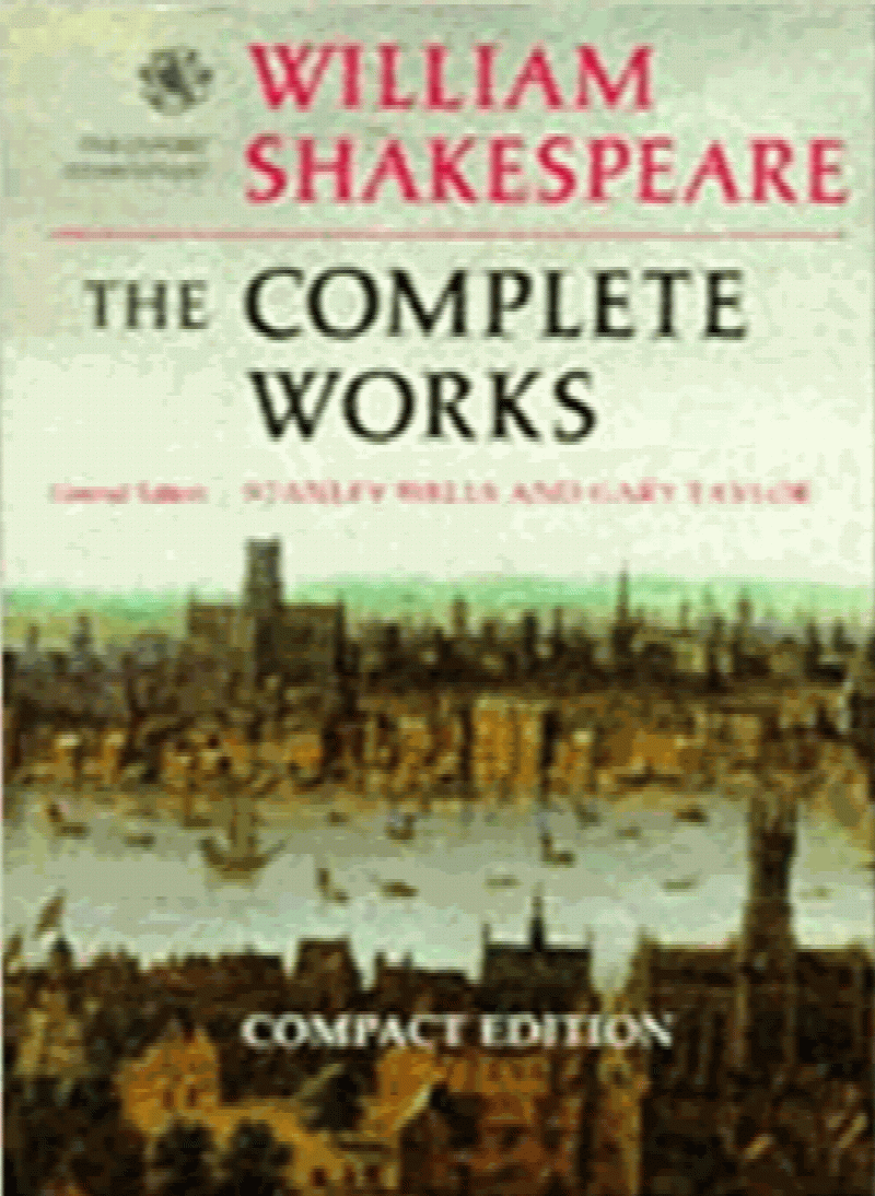 The Complete Works (The Oxford Shakespeare)