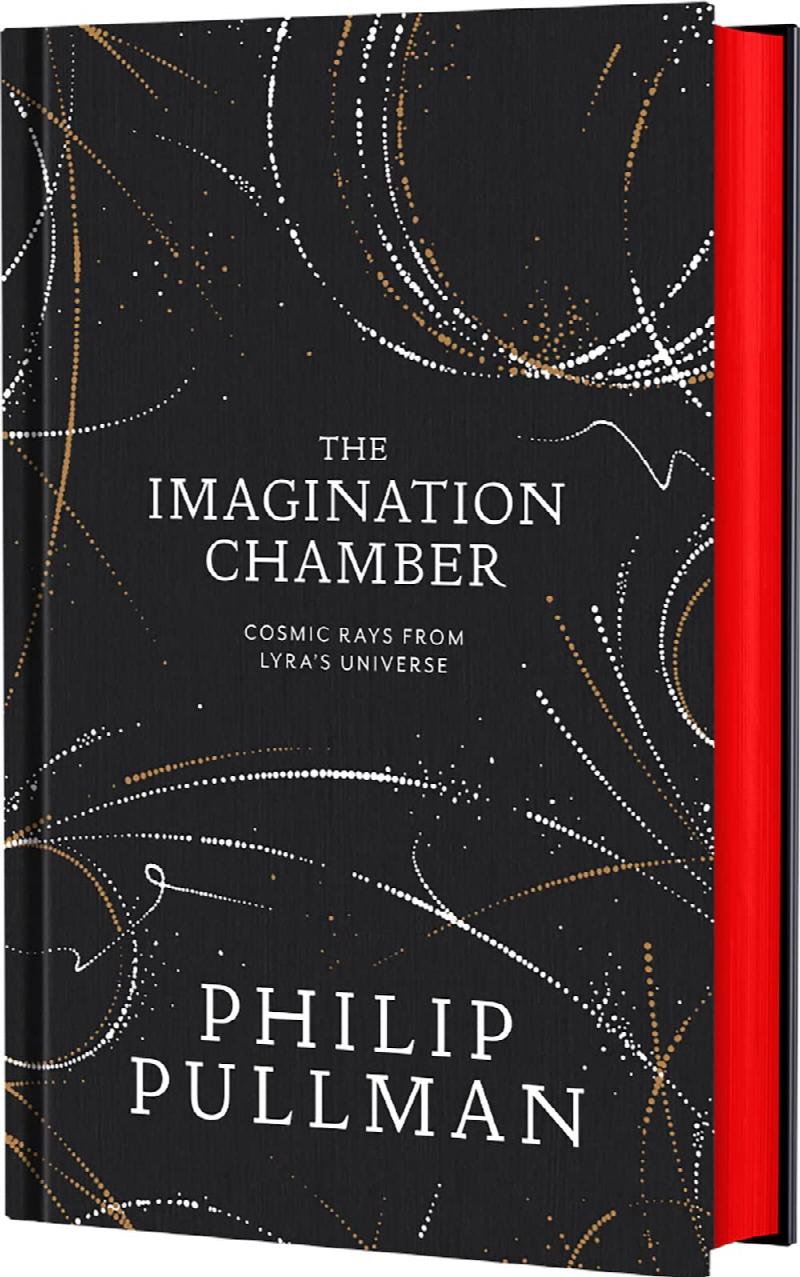 The Imagination Chamber: Philip Pullman's breathtaking return to the world of His Dark Materials (Signed)