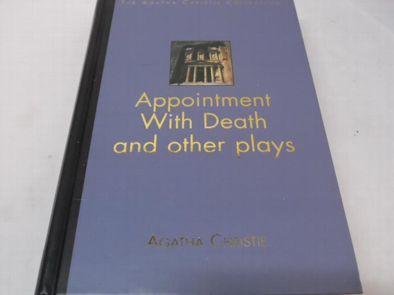 Appointment with Death and other plays (The Agatha Christie Collection)