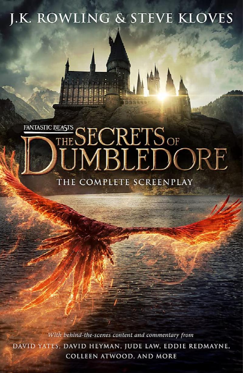 Fantastic Beasts: The Secrets of Dumbledore   The Complete Screenplay