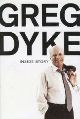 Greg Dyke: Inside Story [Illustrated]