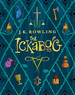 The Ickabog: A warm and witty fairy-tale adventure to entertain the whole family
