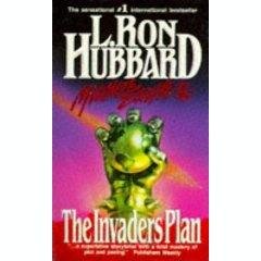 The Invaders Plan (Volume-1 Of The Mission Earth Series Of 10-Volumes)