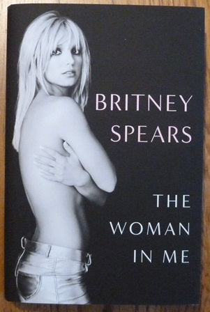 The Woman in Me: Britney Spears (Exclusive Sprayed Edges)