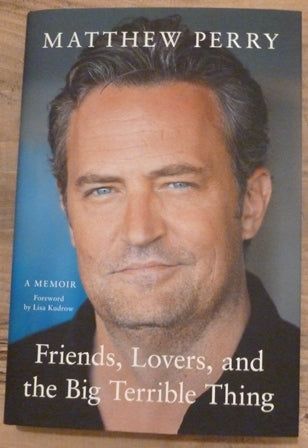 Friends, Lovers and the Big Terrible Thing (First UK edition-first printing)