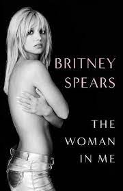 The Woman in Me: Britney Spears (First UK edition-Exclusive Sprayed Edges)