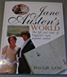 Jane Austen's World The Life and Times of England's most popular author