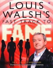 Louis Walsh's Fast Track to Fame