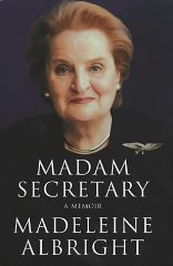 Madam Secretary: A Memoir [Illustrated]