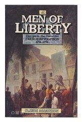 Men of Liberty: Europe on the Eve of the French Revolution