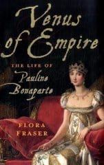 Venus of Empire: The Life of Pauline Bonaparte
