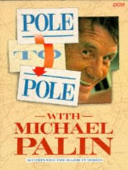 Pole to Pole : With Michael Palin