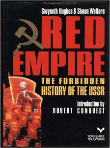 Red Empire: Forbidden History of the U. S. S. R.