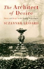 Architect of Desire: Beauty and Danger In The Stanford White Family