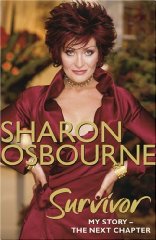Sharon Osbourne Survivor: My Story: The Next Chapter