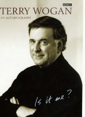 Is it Me?: Terry Wogan - An Autobiography