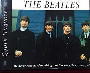 The Beatles: Quote, Unquote