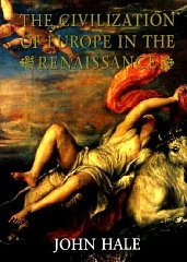 The Civilization of Europe in the Renaissance.