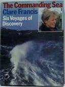 Commanding Sea: Six Voyages of Discovery