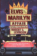 The Elvis and Marilyn Affair: A Neil Gulliver and Stevie Marriner Novel