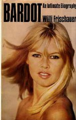 Bardot: An intimate biography