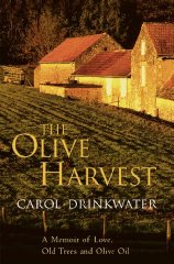 The Olive Harvest: A Memoir of Love, Old Trees and Olive Oil