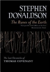 The Runes Of The Earth: The Last Chronicles of Thomas Covenant (Gollancz S.F.)