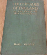 The Cottages Of England. A Review Of Their Types And Features From The 16Th To 18Th Centuries