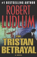 The Tristan Betrayal (Ludlum, Robert)