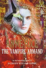 The Vampire Armand (Vampire Chronicles)