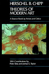 Theories of Modern Art: A Source Book by Artists and Critics