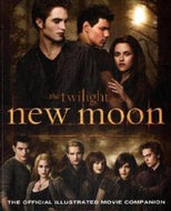 New Moon: The Official Illustrated Movie Companion (Twilight)