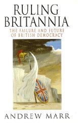 Ruling Britannia: Failure and Future of British Democracy