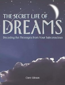 The Secret Life of Dreams: Decoding the Messages from Your Subconscious