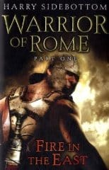 Warrior of Rome: Fire in the East Pt. 1 (Warrior of Rome 1)