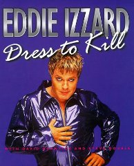 Eddie Izzard: Dress to Kill