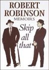 Skip All That Robert Robinson Memoirs