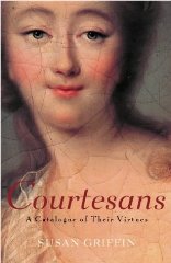 The Book of the Courtesans: A Catalogue of Their Virtues
