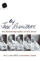 By Jack Rosenthal: An Autobiography in Six Acts