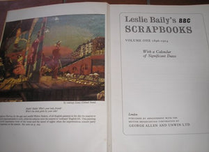 Leslie Baily's BBC Scrapbooks, Volume One: 1896-1914, with a calendar of significant dates